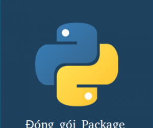 Đóng gói Package Python để cài đặt với PIP