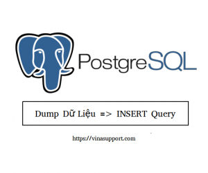 Dump dữ liệu bảng PostgreSQL thành câu lệnh INSERT Query