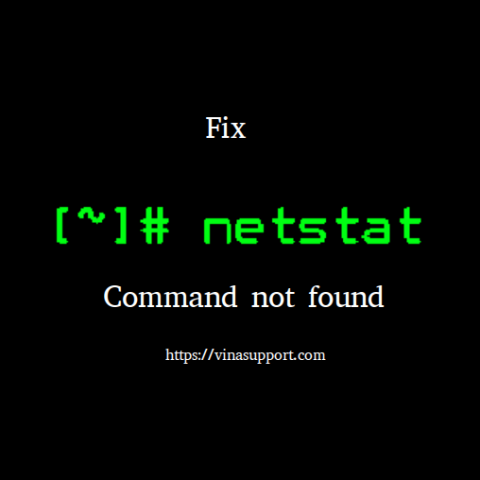 Khắc phục lỗi “bash: netstat: command not found” trên Ubuntu/Debian