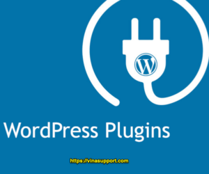 Hướng dẫn tạo một WordPress Plugin chi tiết nhất