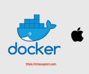 Hướng dẫn cài đặt Docker Desktop trên MacOS