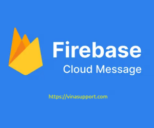 Hướng dẫn push notification với Vue và Firebase